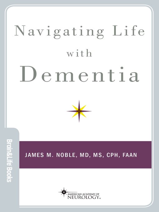 Title details for Navigating Life with Dementia by James M. Noble - Available